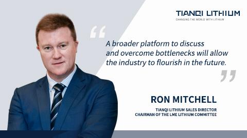 tyc86太阳集团锂业销售总监Ron Mitchell 当选首届伦敦金属买卖所锂委员会主席